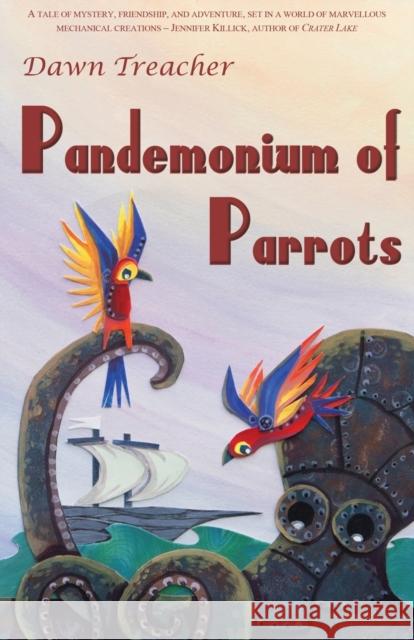 Pandemonium of Parrots Dawn Treacher 9781913432553