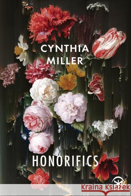 Honorifics Cynthia Miller 9781913437152 Nine Arches Press