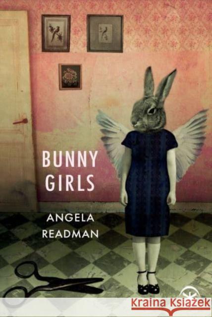 Bunny Girls Angela Readman 9781913437602