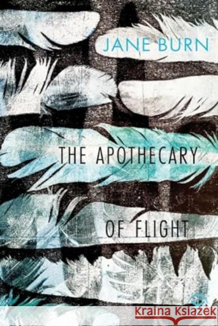 The Apothecary of Flight Jane Burn 9781913437961