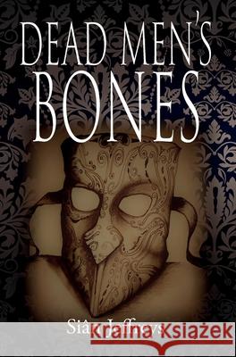 Dead Men's Bones Sian Jeffreys 9781913438302