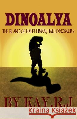 Dinoalya Kay R 9781913438678 Asys Publishing