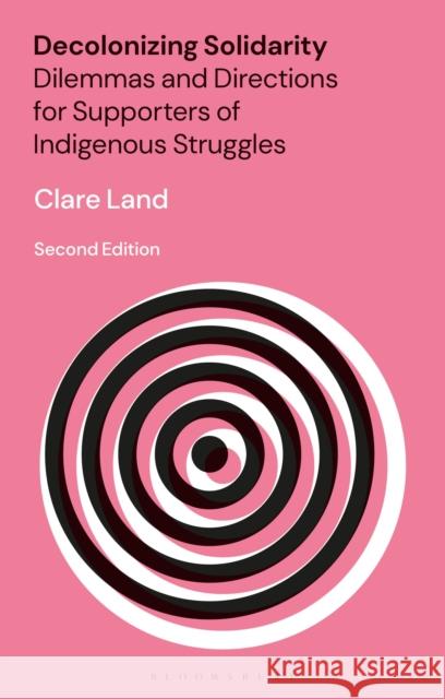 Decolonizing Solidarity Clare Land 9781913441029 Zed Books Ltd