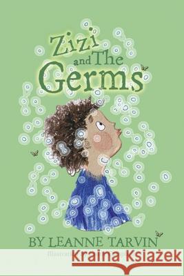 Zizi and The Germs Leanne Tarvin Laurie Campbell 9781913454531 Obex Publishing