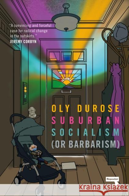 Suburban Socialism Oly Durose 9781913462895 Watkins Media Limited