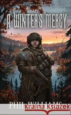 A Winter's Mercy Phil Williams 9781913468309 Rumian Publishing