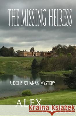 The Missing Heiress Alex N. Willis 9781913471194