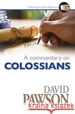 A Commentary on Colossians David Pawson 9781913472177