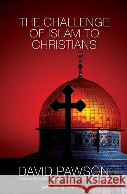 The Challenge of Islam to Christians David Pawson 9781913472344