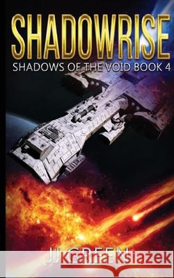 Shadowrise J. J. Green 9781913476328 Infinitebook