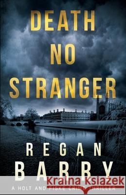 Death No Stranger Regan Barry 9781913476403