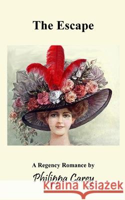 The Escape Philippa Carey 9781913477578