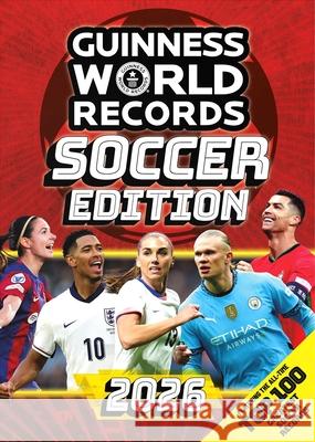 Guinness World Records Soccer Edition 2026 Guinness World Records 9781913484774 Guinness World Records