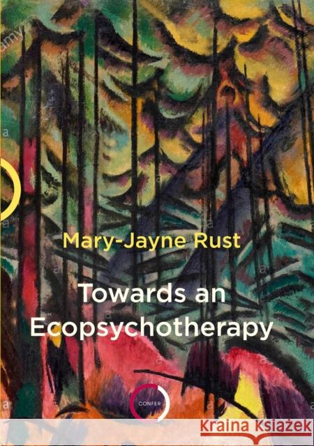 Towards an Ecopsychotherapy  9781913494124 Karnac Books