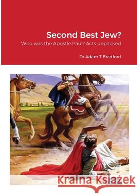 Second Best Jew? Dr Adam T Bradford 9781913495053 Templehouse