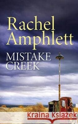 Mistake Creek Rachel Amphlett 9781913498047 Saxon Publishing