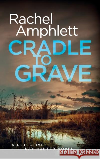 Cradle to Grave Rachel Amphlett 9781913498153 Saxon Publishing