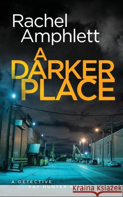 A Darker Place Rachel Amphlett 9781913498542 Saxon Publishing