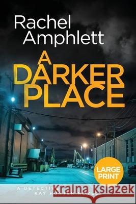 A Darker Place Rachel Amphlett 9781913498559 Saxon Publishing