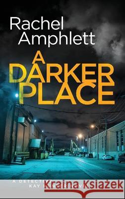 A Darker Place Rachel Amphlett 9781913498580 Saxon Publishing