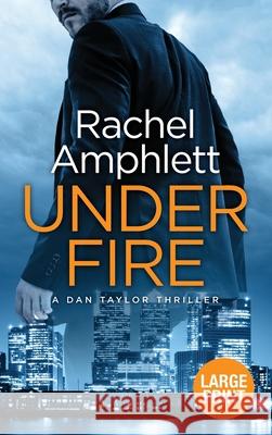 Under Fire Rachel Amphlett 9781913498658 Saxon Publishing