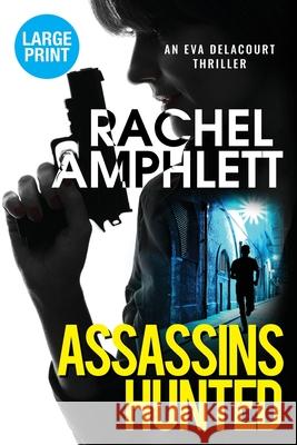 Assassins Hunted Rachel Amphlett 9781913498740 Saxon Publishing