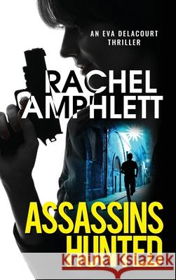 Assassins Hunted Rachel Amphlett 9781913498764 Saxon Publishing