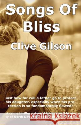 Songs Of Bliss Clive Gilson 9781913500016