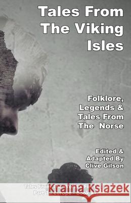 Tales From The Viking Isles Clive Gilson 9781913500092
