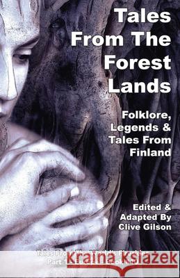Tales From The Forest Lands Clive Gilson 9781913500108