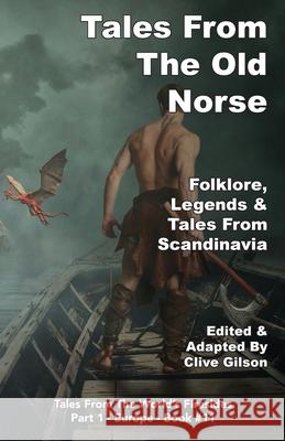Tales From The Old Norse Clive Gilson 9781913500115