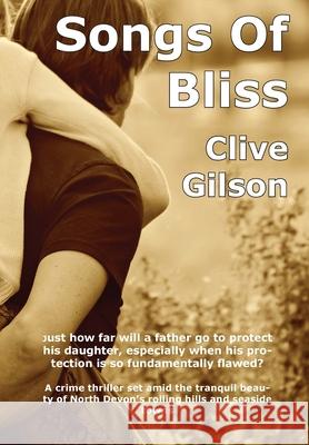Songs Of Bliss Clive Gilson 9781913500795