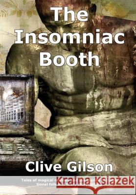 The Insomniac Booth Clive Gilson 9781913500801