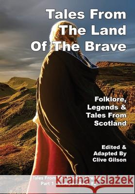 Tales from the Land of The Brave Clive Gilson 9781913500832