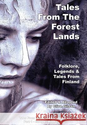 Tales From The Forest Lands Clive Gilson 9781913500887