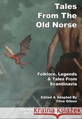 Tales From The Old Norse Clive Gilson 9781913500894