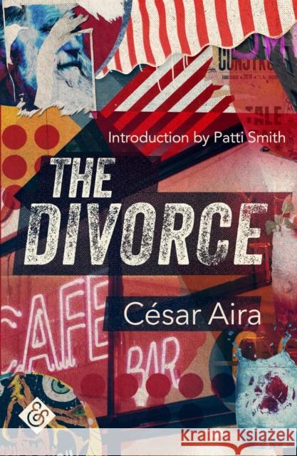 The Divorce Cesar Aira 9781913505042