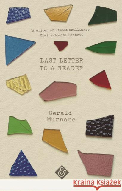 Last Letter to a Reader Gerald Murnane 9781913505424