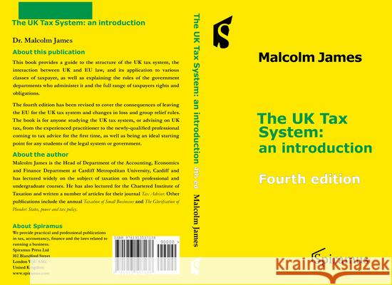 The UK Tax System: An Introduction Malcolm James 9781913507138 Spiramus Press