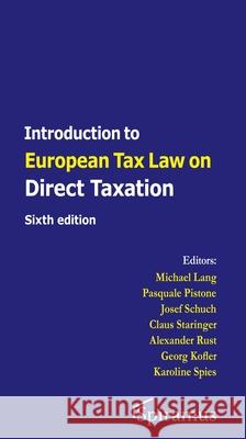 Introduction to European Tax Law: Direct Taxation Michael Lang 9781913507213