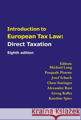 Introduction to European Tax Law on Direct Taxation Michael Lang, Pasquale Pistone, Josef Schuch 9781913507770 Spiramus Press