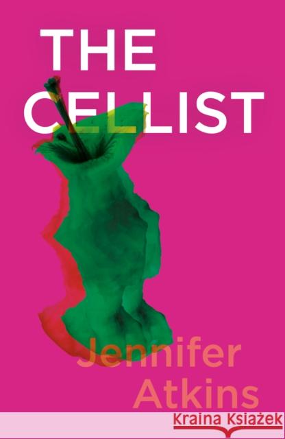 The Cellist Jennifer Atkins 9781913512118