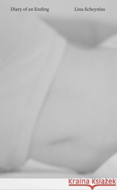 Diary of an Ending Lina Scheynius 9781913513757 Prototype Publishing Ltd.