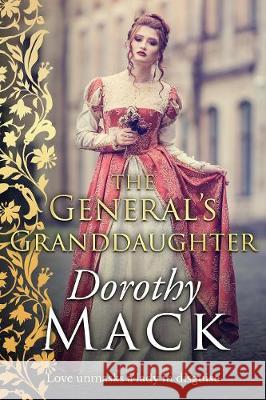 The General's Granddaughter Dorothy Mack 9781913518318 Sapere Books