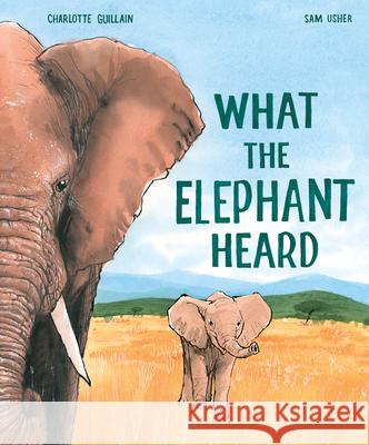 What the Elephant Heard  9781913519322 Welbeck Editions