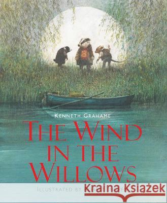 The Wind in the Willows Kenneth Grahame 9781913519537 Welbeck Publishing Group