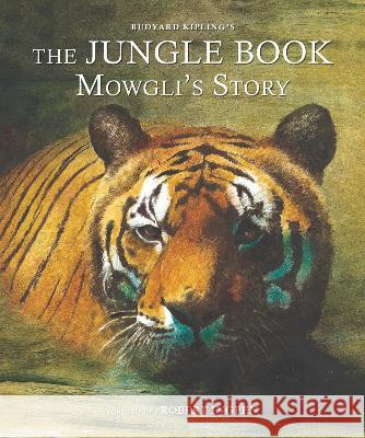 The Jungle Book: Mowgli's Story Rudyard Kipling 9781913519605 Welbeck Editions