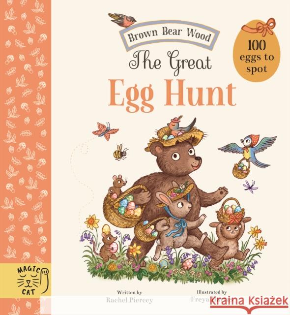 The Great Egg Hunt: 100 Eggs to Spot Rachel Piercey 9781913520472 Magic Cat Publishing