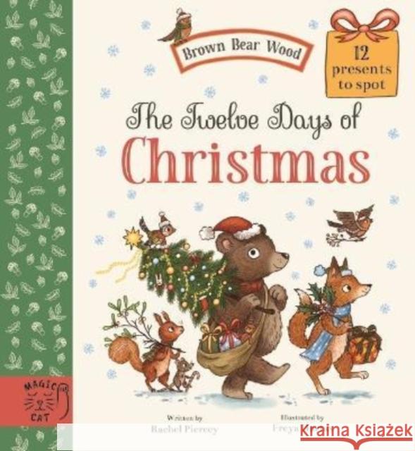 The Twelve Days of Christmas: 12 Presents to Find RACHEL  PIERCEY 9781913520489