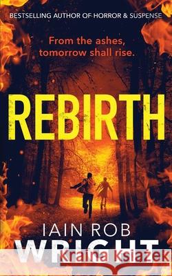 Rebirth Iain Rob Wright 9781913523381